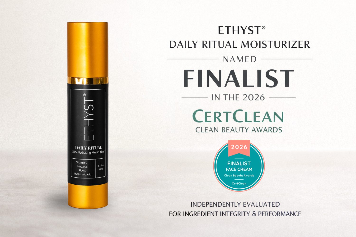 ETHYST® Daily Ritual Moisturizer Named Finalist in 2026 CertClean Clean Beauty Awards