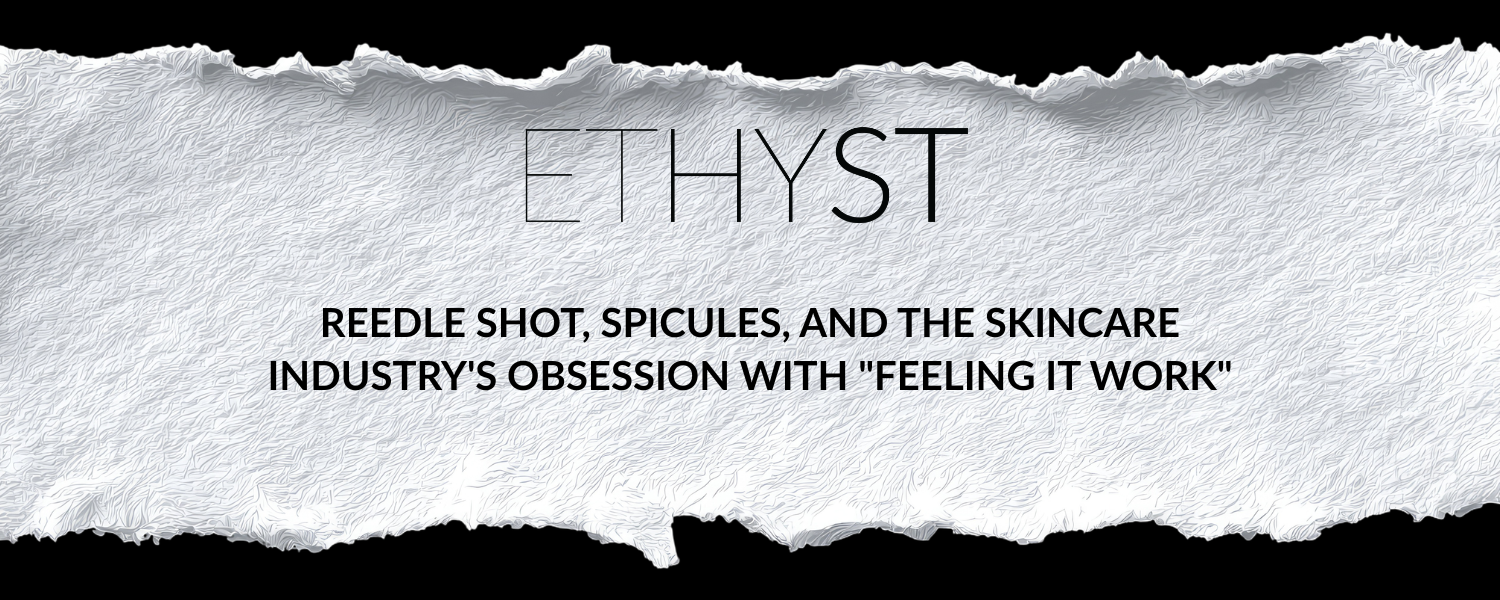 Reedle Shot, Spicules, and the Skincare Industry's Obsession With "Feeling It Work"