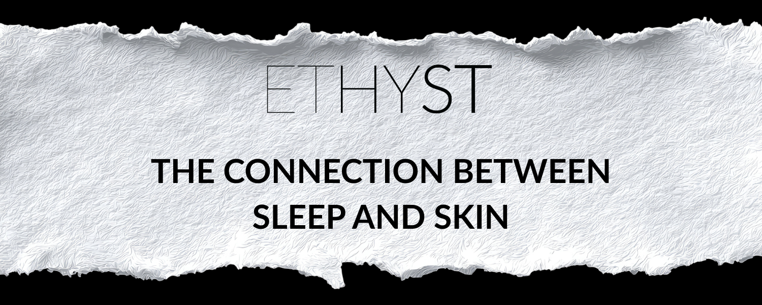 The Connection Between Sleep and Skin